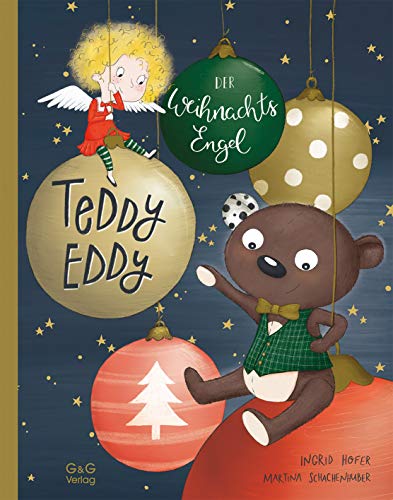Teddy Eddy - Der Weihnachtsengel: Bilderbuch