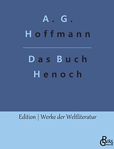 Das Buch Henoch (Edition Werke der Weltliteratur) von Gröls Verlag