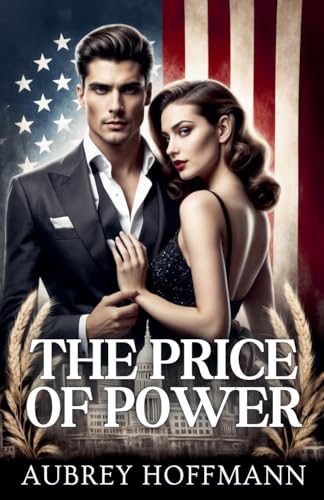 The Price of Power von Aubrey Hoffmann