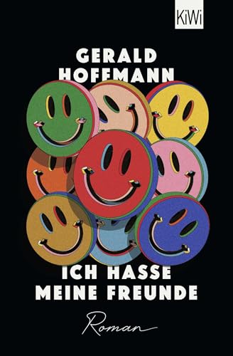 Ich hasse meine Freunde: Roman von KiWi-Taschenbuch