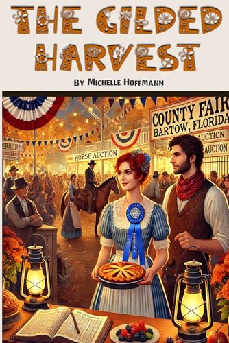 The Gilded Harvest: A County Fair Mystery von Independently published