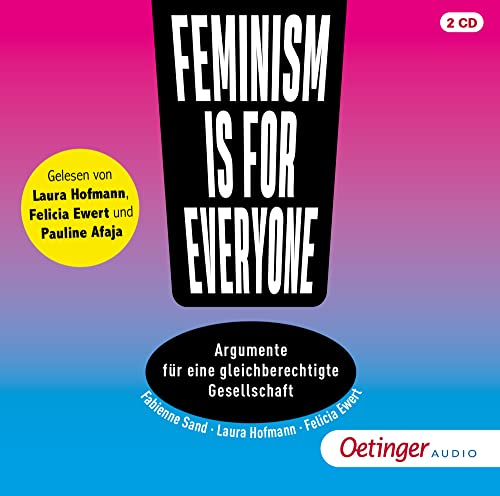 Feminism is for everyone!: Argumente für eine gleichberechtigte Gesellschaft von Oetinger