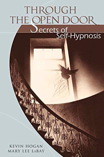 Through the Open Door: Secrets of Self-Hypnosis