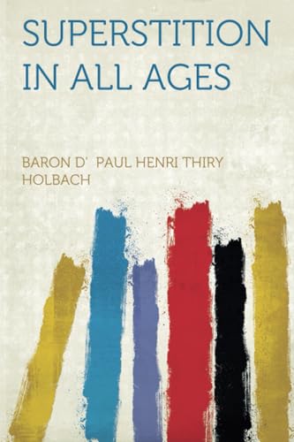 Superstition in All Ages von Hardpress Publishing