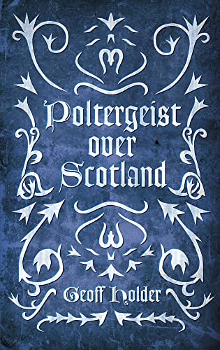Poltergeist Over Scotland von History Press (SC)