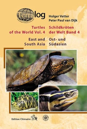 Schildkröten der Welt / Turtles of the World, Band 4 (Ost- und Südasien) von Chimaira