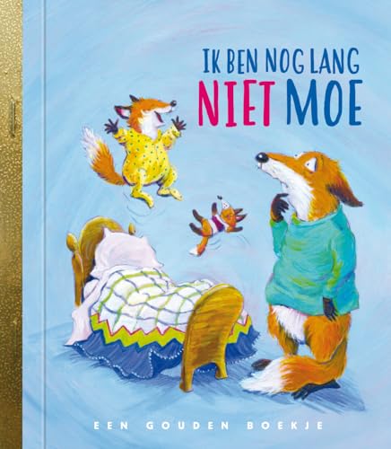 Ik ben nog lang niet moe: Gouden Boekje (Gouden boekjes) von Rubinstein Publishing BV