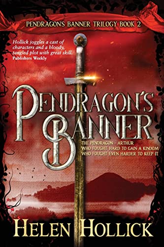 Pendragon's Banner: The Pendragon's Banner Trilogy Book 2