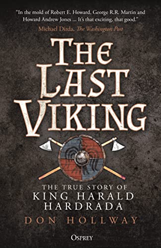 The Last Viking: The True Story of King Harald Hardrada (Osprey Publishing) von Osprey Publishing