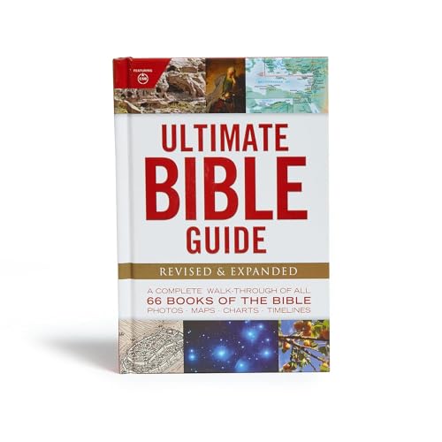 Ultimate Bible Guide: A Complete Walk-through of All 66 Books of the Bible: Photos Maps Charts Timelines (Ultimate Guide)