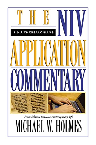 1 and 2 Thessalonians (The NIV Application Commentary)