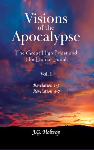 Visions of the Apocalypse: The Great High Priest and The Lion of Judah von Brushbow Books