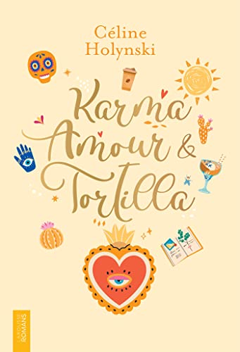 Karma, amour & tortilla von LAROUSSE