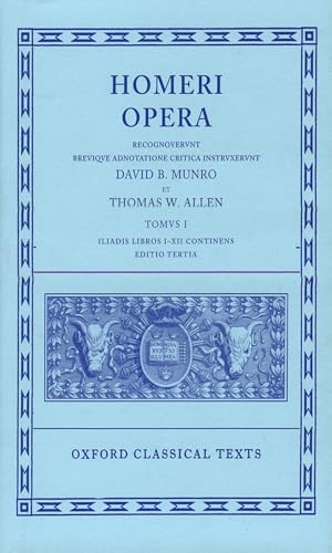 Homeri Opera: Iliadis Libros I-XII Continens (Oxford Classical Texts) von Oxford University Press