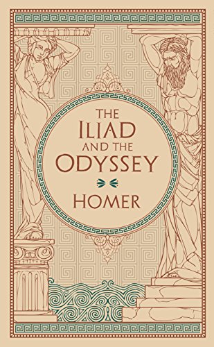 The Iliad & The Odyssey (Barnes & Noble Collectible Classics: Omnibus Edition) (Barnes & Noble Leatherbound Classic Collection)