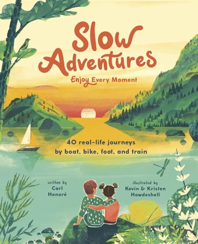 Slow Adventures: Enjoy Every Moment von Harry N. Abrams