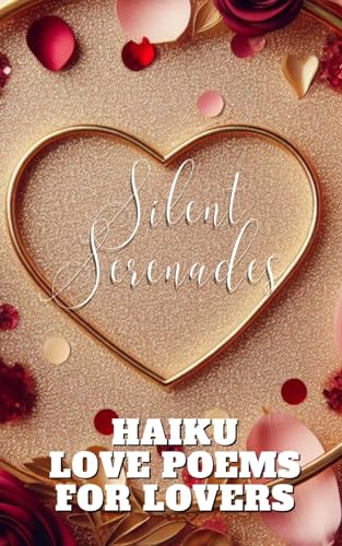 Silent Serenades - Haiku Love Poems For Lovers: Burgundy Gold Flower Petals Confetti Modern Elegant Aesthetic Cover Art Design von Blurb