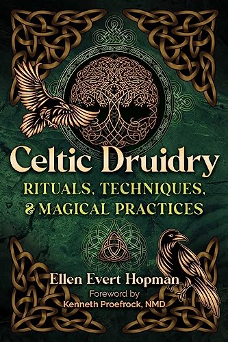 Celtic Druidry: Rituals, Techniques, and Magical Practices