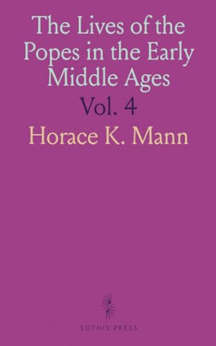 The Lives of the Popes in the Early Middle Ages von Sothis Press