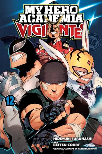 My Hero Academia: Vigilantes, Vol. 12 (MY HERO ACADEMIA VIGILANTES GN, Band 12) von Simon & Schuster