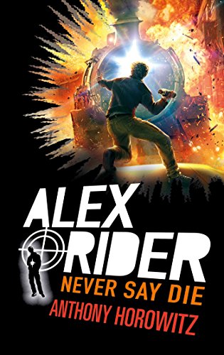 Alex Rider - Tome 11 - Never Say Die von HACHETTE ROMANS