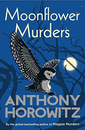 Moonflower Murders: The bestselling sequel to major hit BBC series Magpie Murders (Susan Ryeland series, 2) von Arrow