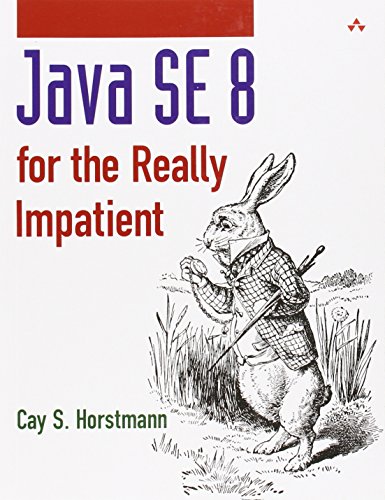 Java SE8 for the Really Impatient: A Short Course on the Basics (Java Series)