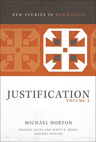 Justification, Volume 2 (2) (New Studies in Dogmatics, Band 2)