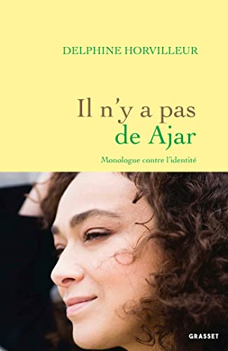 Il n'y a pas de Ajar: Monologue contre l'Identité von GRASSET