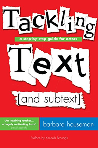 Tackling Text and Subtext: A Step by Step Guide for Actors