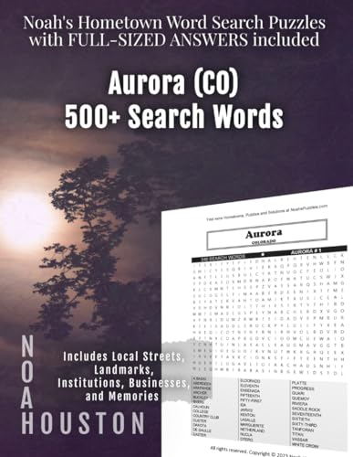 Noah's Hometown Word Search Puzzles with FULL-SIZED ANSWERS included AURORA (CO): Includes Local Streets, Landmarks, Institutions, Businesses, and Memories von Independently published