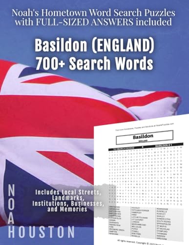 Noah’s Hometown Word Search Puzzles with FULL-SIZED ANSWERS included BASILDON (ENGLAND): Includes Local Streets, Landmarks, Institutions, Businesses, and Memories von Independently published