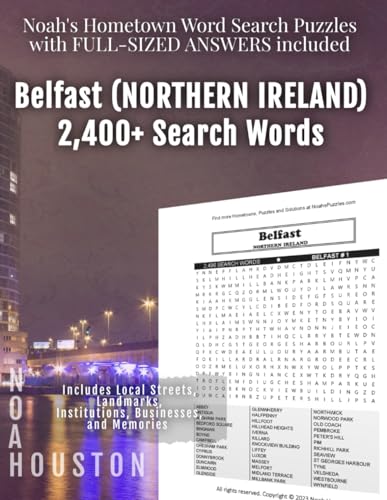 Noah's Hometown Word Search Puzzles with FULL-SIZED ANSWERS included BELFAST (NO. IRELAND): Includes Local Streets, Landmarks, Institutions, Businesses, and Memories von Independently published