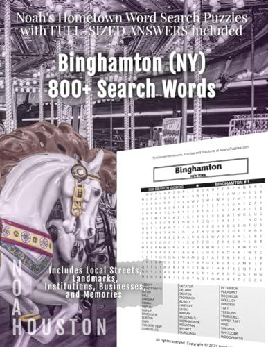 Noah’s Hometown Word Search Puzzles with FULL-SIZED ANSWERS included BINGHAMTON (NY): Includes Local Streets, Landmarks, Institutions, Businesses, and Memories von Independently published
