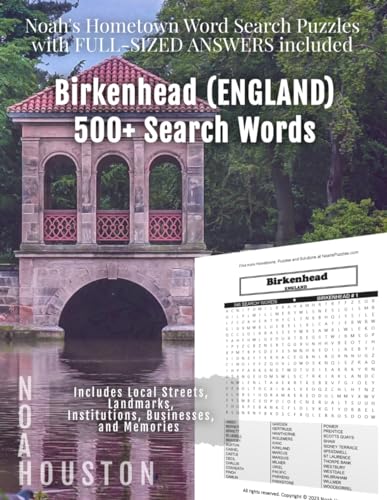 Noah’s Hometown Word Search Puzzles with FULL-SIZED ANSWERS included BIRKENHEAD (ENGLAND): Includes Local Streets, Landmarks, Institutions, Businesses, and Memories von Independently published