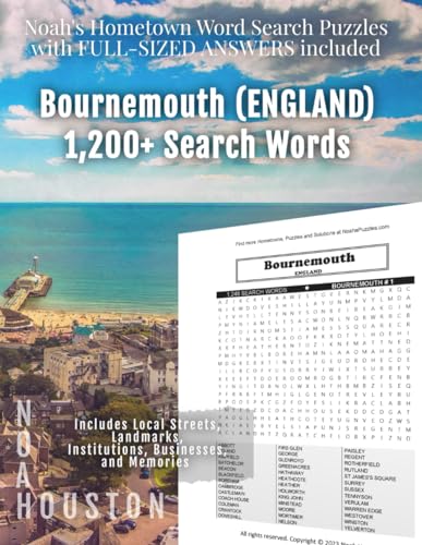Noah's Hometown Word Search Puzzles with FULL-SIZED ANSWERS included BOURNEMOUTH (ENGLAND): Includes Local Streets, Landmarks, Institutions, Businesses, and Memories von Independently published