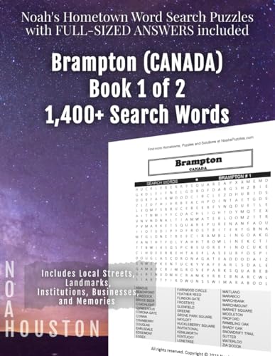 Noah's Hometown Word Search Puzzles with FULL-SIZED ANSWERS included BRAMPTON (CANADA), BOOK 1 OF 2: Includes Local Streets, Landmarks, Institutions, Businesses, and Memories von Independently published