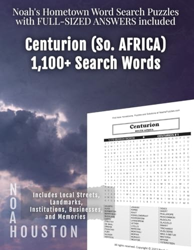 Noah's Hometown Word Search Puzzles with FULL-SIZED ANSWERS included CENTURION (SO. AFRICA): Includes Local Streets, Landmarks, Institutions, Businesses, and Memories von Independently published