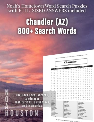 Noah's Hometown Word Search Puzzles with FULL-SIZED ANSWERS included CHANDLER (AZ): Includes Local Streets, Landmarks, Institutions, Businesses, and Memories von Independently published