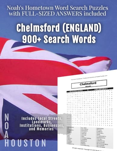 Noah's Hometown Word Search Puzzles with FULL-SIZED ANSWERS included CHELMSFORD (ENGLAND): Includes Local Streets, Landmarks, Institutions, Businesses, and Memories von Independently published