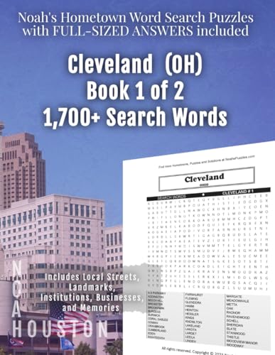 Noah's Hometown Word Search Puzzles with FULL-SIZED ANSWERS included CLEVELAND (OH), BOOK 1 OF 2: Includes Local Streets, Landmarks, Institutions, Businesses, and Memories von Independently published