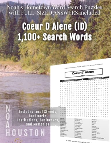 Noah's Hometown Word Search Puzzles with FULL-SIZED ANSWERS included COEUR D ALENE (ID): Includes Local Streets, Landmarks, Institutions, Businesses, and Memories von Independently published