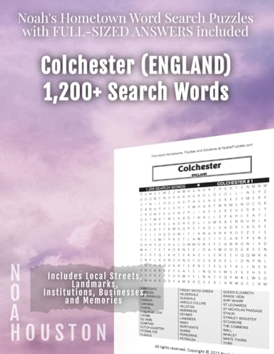 Noah's Hometown Word Search Puzzles with FULL-SIZED ANSWERS included COLCHESTER (ENGLAND): Includes Local Streets, Landmarks, Institutions, Businesses, and Memories von Independently published