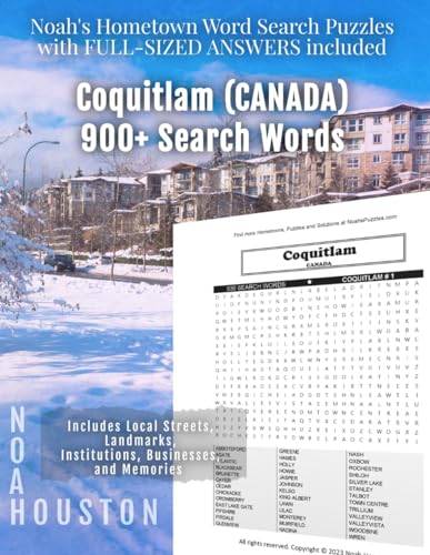 Noah's Hometown Word Search Puzzles with FULL-SIZED ANSWERS included COQUITLAM (CANADA): Includes Local Streets, Landmarks, Institutions, Businesses, and Memories von Independently published