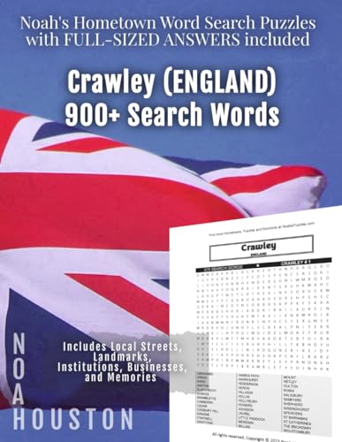 Noah's Hometown Word Search Puzzles with FULL-SIZED ANSWERS included CRAWLEY (ENGLAND): Includes Local Streets, Landmarks, Institutions, Businesses, and Memories von Independently published