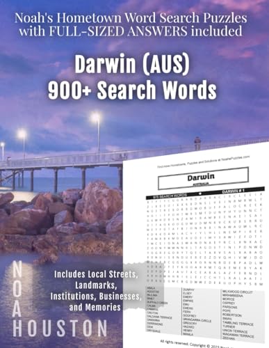 Noah's Hometown Word Search Puzzles with FULL-SIZED ANSWERS included DARWIN (AUS): Includes Local Streets, Landmarks, Institutions, Businesses, and Memories von Independently published