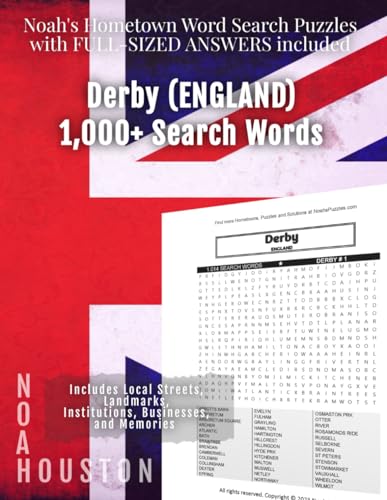 Noah's Hometown Word Search Puzzles with FULL-SIZED ANSWERS included DERBY (ENGLAND): Includes Local Streets, Landmarks, Institutions, Businesses, and Memories von Independently published
