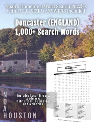 Noah's Hometown Word Search Puzzles with FULL-SIZED ANSWERS included DONCASTER (ENGLAND): Includes Local Streets, Landmarks, Institutions, Businesses, and Memories von Independently published