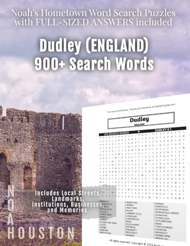 Noah’s Hometown Word Search Puzzles with FULL-SIZED ANSWERS included DUDLEY (ENGLAND): Includes Local Streets, Landmarks, Institutions, Businesses, and Memories von Independently published