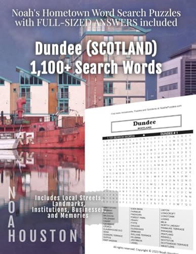 Noah's Hometown Word Search Puzzles with FULL-SIZED ANSWERS included DUNDEE (SCOTLAND): Includes Local Streets, Landmarks, Institutions, Businesses, and Memories von Independently published